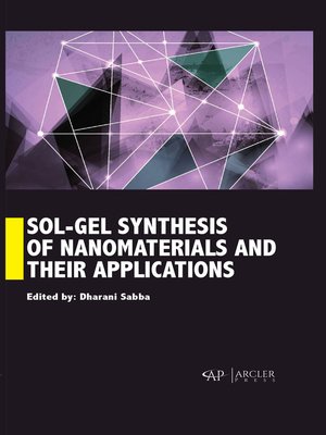 cover image of Sol-Gel Synthesis of Nanomaterials and their applications